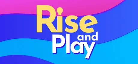 Rise and Play